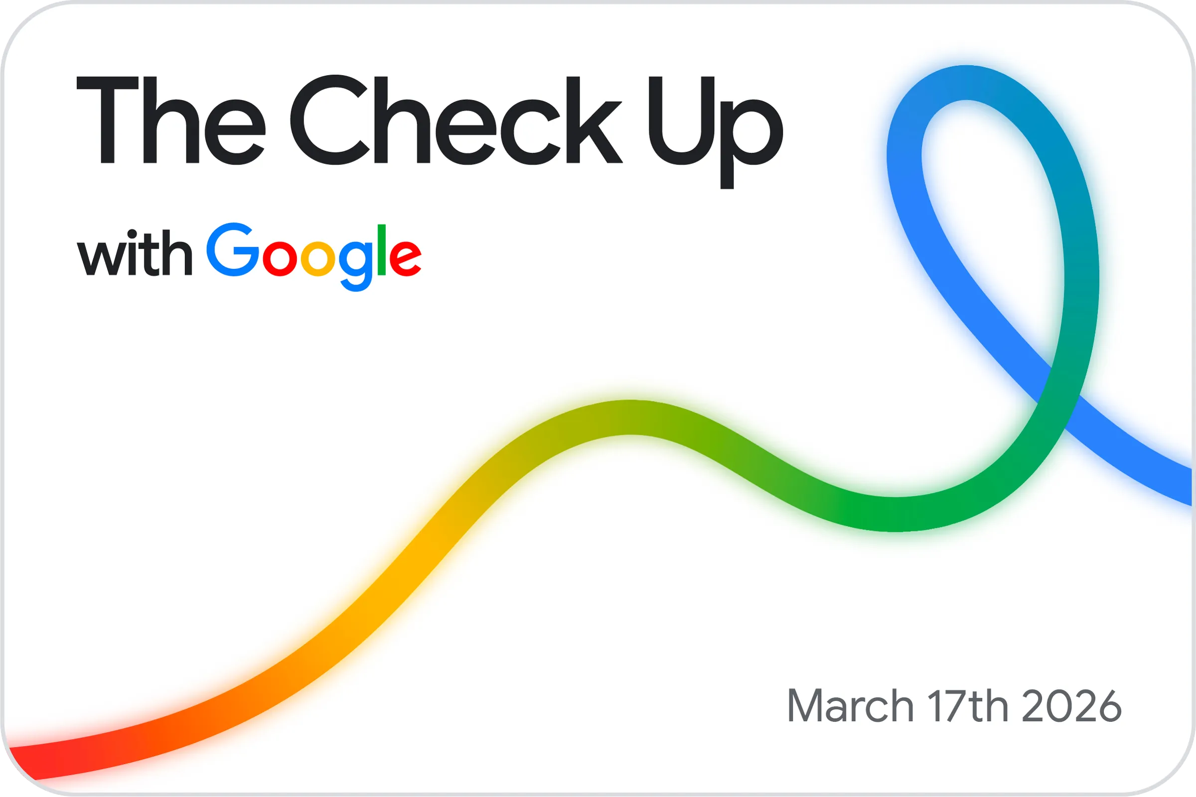 Google Research at The Check Up: from healthcare innovation to real-world care settings