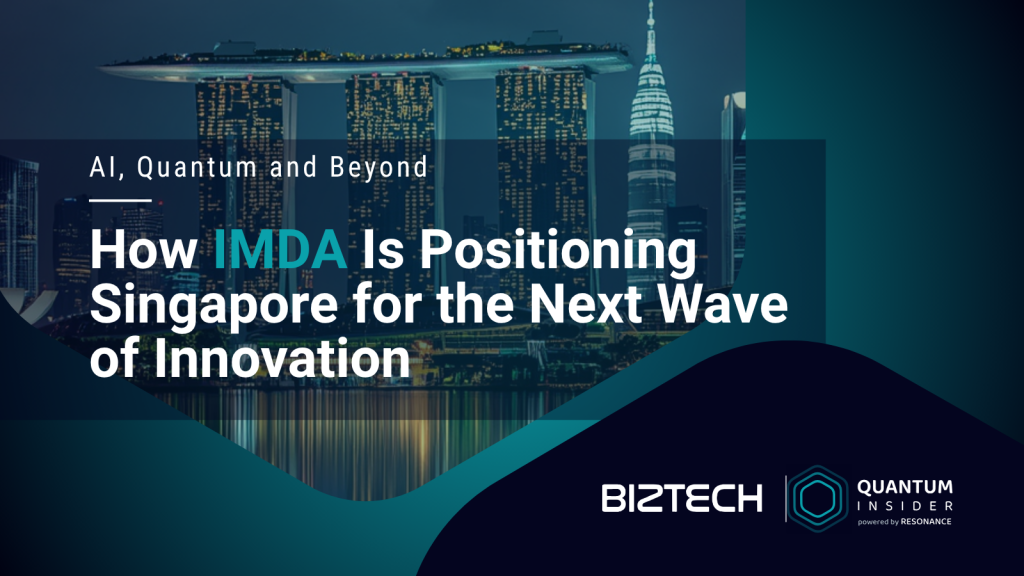 AI, Quantum, and Beyond: How IMDA Is Positioning Singapore for the Next Wave of Innovation